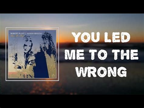 a million wrongs led me right to you lyrics|You Led Me to the Wrong .